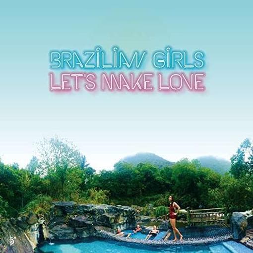 Brazilian Girls - Let's Make Love (LP)