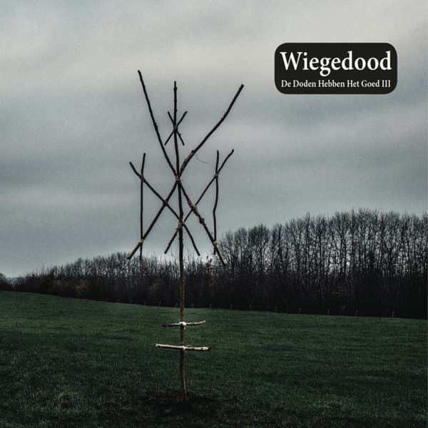 Wiegedood - De Doden Hebben Het Goed III (LP)