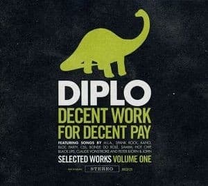 Diplo - Decent Work For Decent Wages (CD)