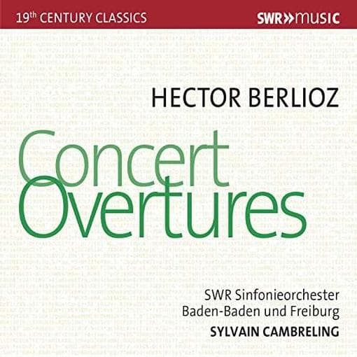 SWR Sinfonieorchester Baden-Baden Und Freiburg, Sylvain Cambreling - Hector Belioz: Concert Overtures (CD)