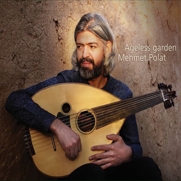 Mehmet Polat - Ageless Garden (CD)