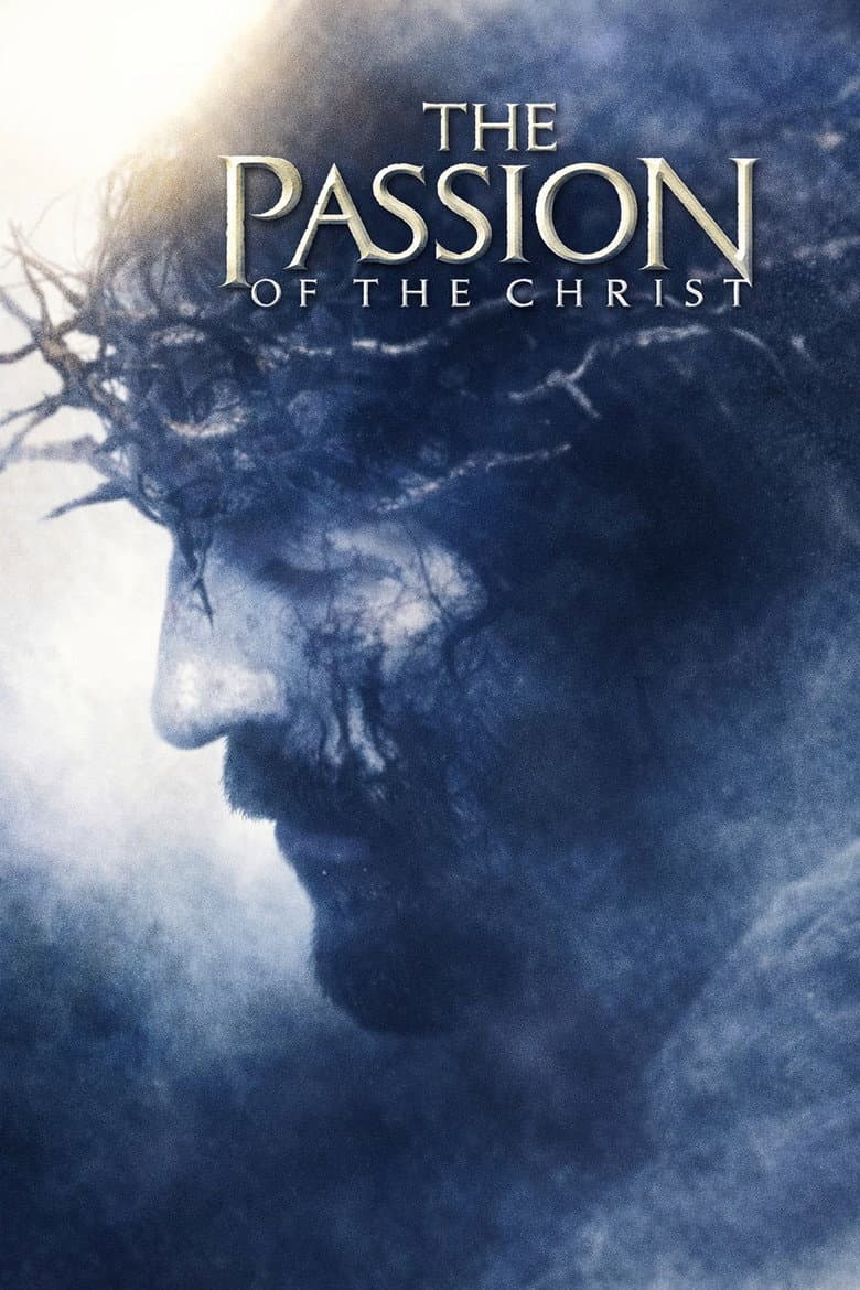 Passion of the Christ, The