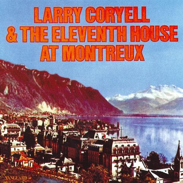Larry & Eleventh Coryell - At Montreux 1978 (CD)