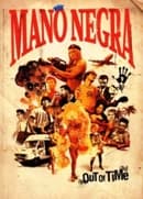 Mano Negra - Out Of Time (2 DVD)