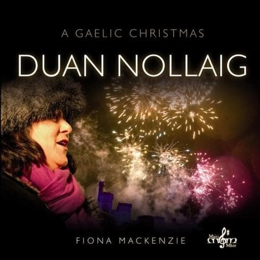 Fiona J. MacKenzie - Duan Nollaig. A Gaelic Christmas (2 CD)