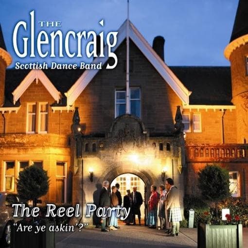 The Glencraig Scottish Dance Band - Are Ye Askin’? (The Reel Party) (CD)
