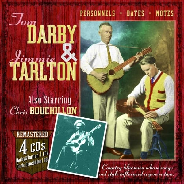 Tom Darby & Jimmie Tarlton - Tom Darby & Jimmie Tarlton, Also Starring Chris Bouchillon (4 CD) (Remastered)