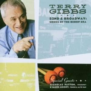 Terry Gibbs - 52nd & Broadway - Songs Of The Bebop Era (CD)