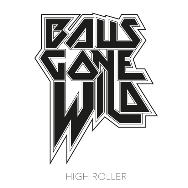 Balls Gone Wild - High Roller (CD)