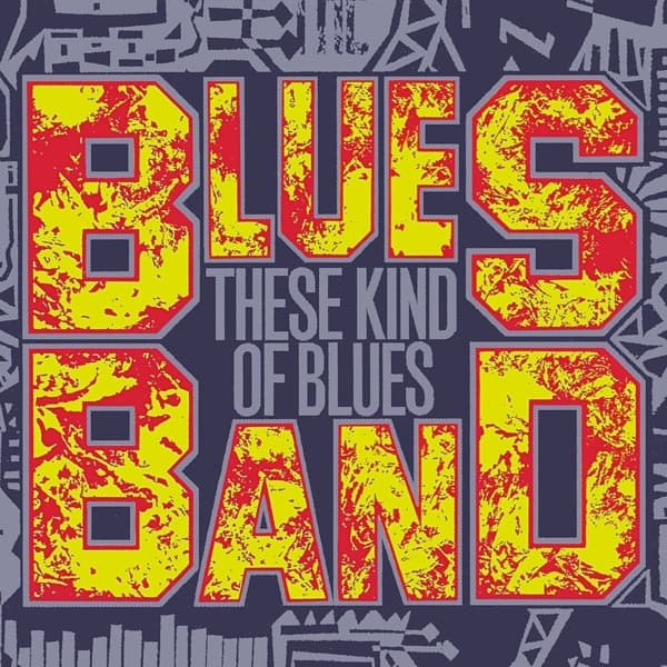 Blues Band - These Kind Of.. (CD)