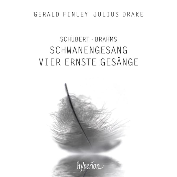 Gerald Finley, Julius Drake - Schwanengesang | Vier Ernste Gesänge (CD)