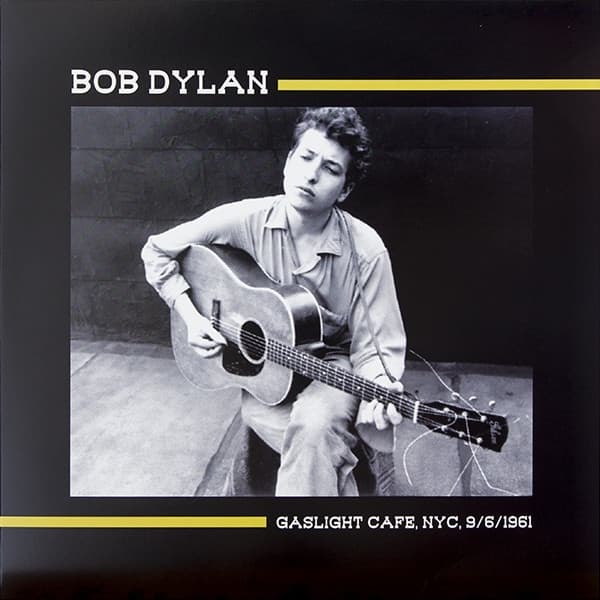 Bob Dylan - Gaslight Cafe, NYC, 9/6/1961 (LP)