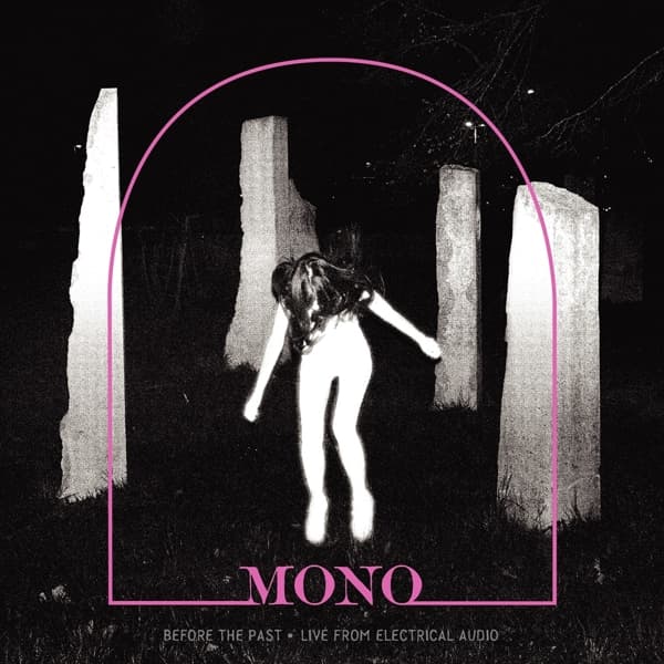 Mono - Before The Past - Live From Electrical Audio (LP)