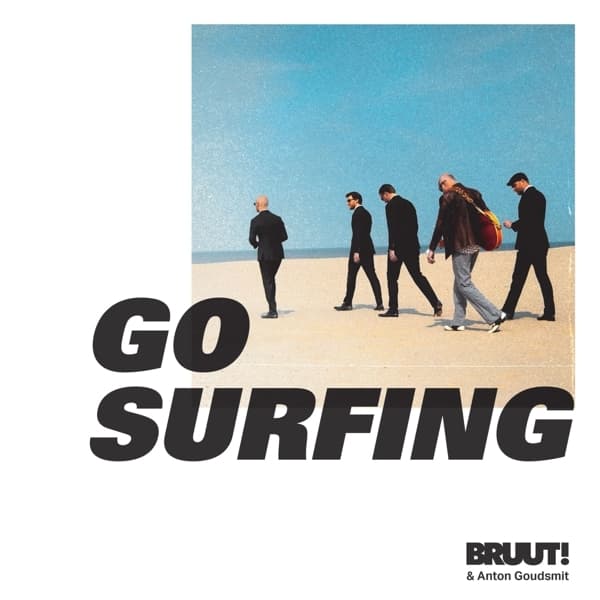 BRUUT! & Anton Goudsmit - Go Surfing (CD)