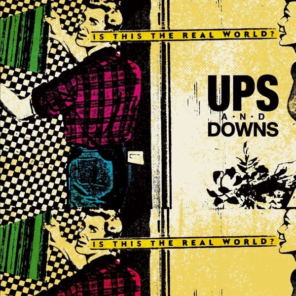 Ups And Downs - The Real World (7" Single)
