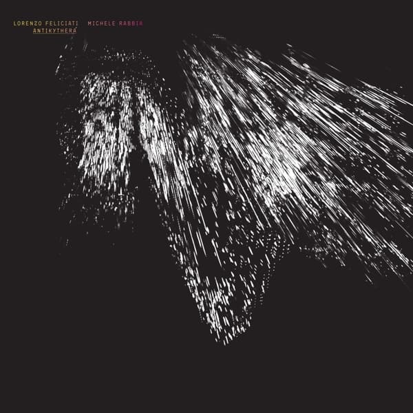 Lorenzo Feliciati, Michele Rabbia - Antikythera (CD)