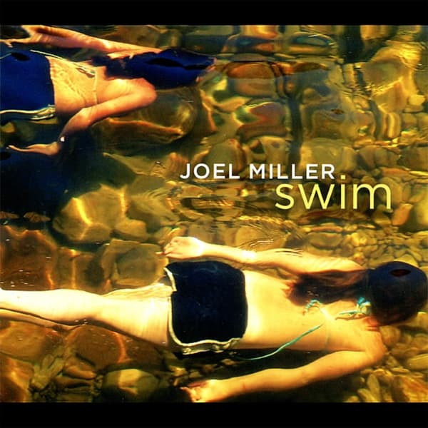 Joel Miller - Swim (CD)