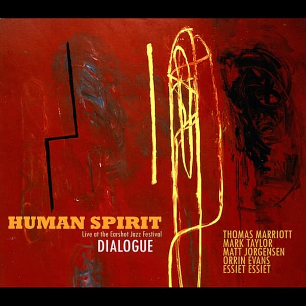 Human Spirit - Dialogue (Live At The Earshot Jazz Festival) (CD)