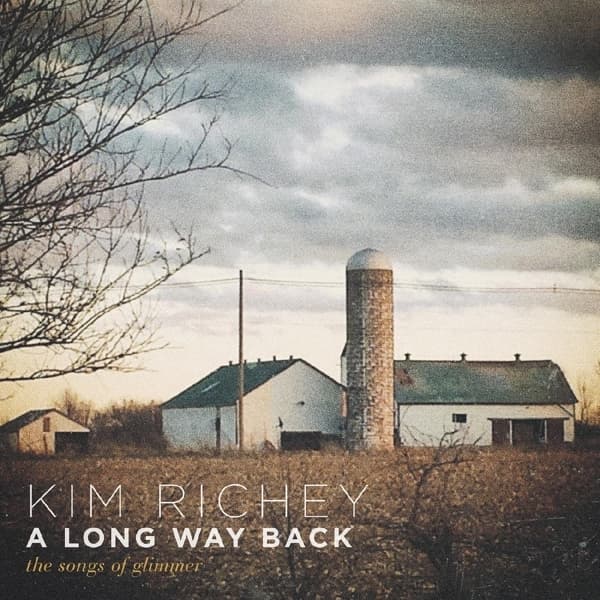 Kim Richey - A Long Way Back: The Songs Of Glimmer (LP)