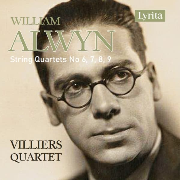 Villiers Quartet - Alwyn: String Quartets No 6, 7, 8, 9 (CD)