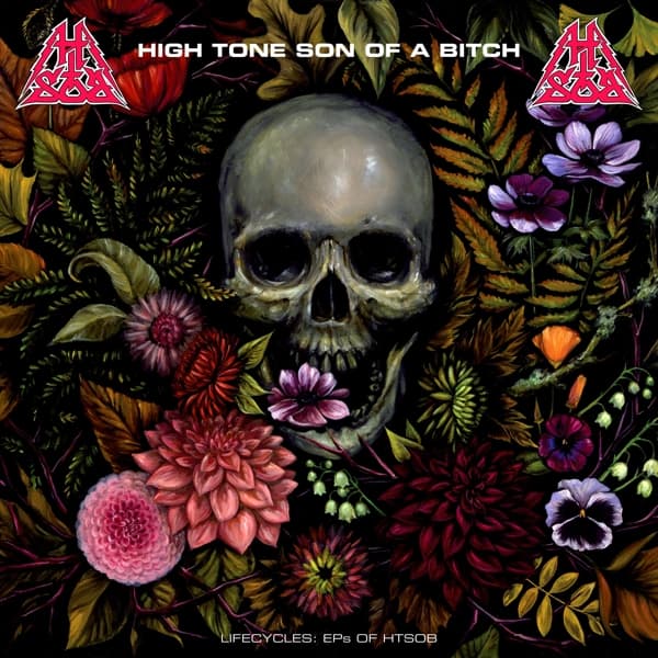 High Tone Son Of A Bitch - Lifecycles: EPS Of HTSOB (2 CD)