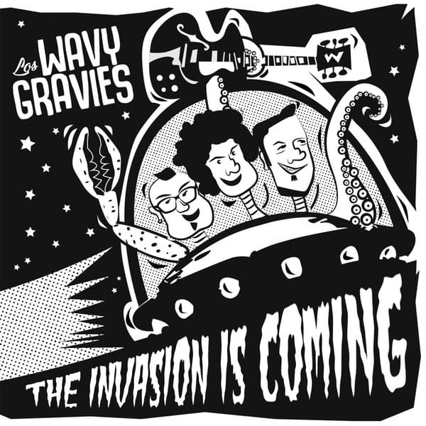 Los Wavy Gravies - The Invasion Is Coming (7" Single)