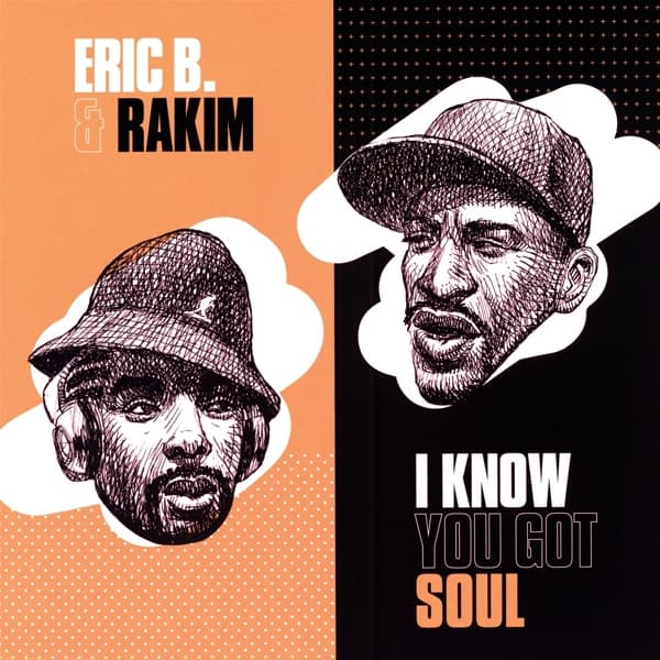 Eric B. & Rakim - I Know You Got Soul (7" Single)