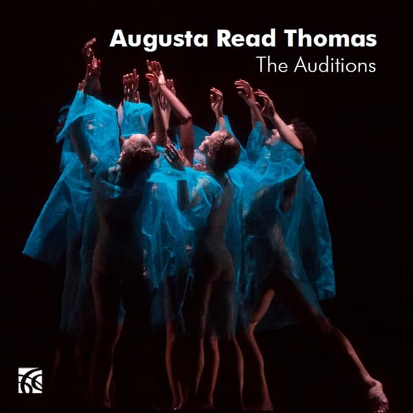 Augusta Read Thomas - The Auditions (CD)