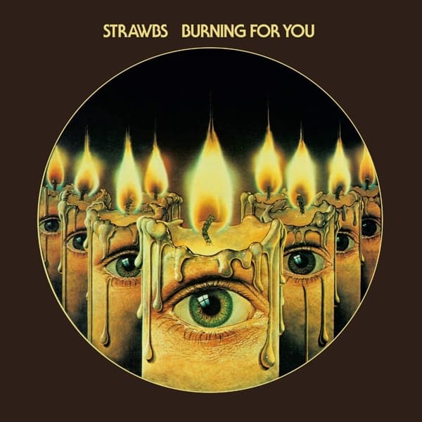 Strawbs - Burning For You (CD) (Remastered)