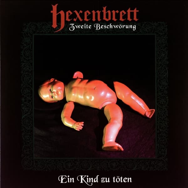 Hexenbrett - Zweite Beschwörung: Ein Kind Zu Töten (LP)