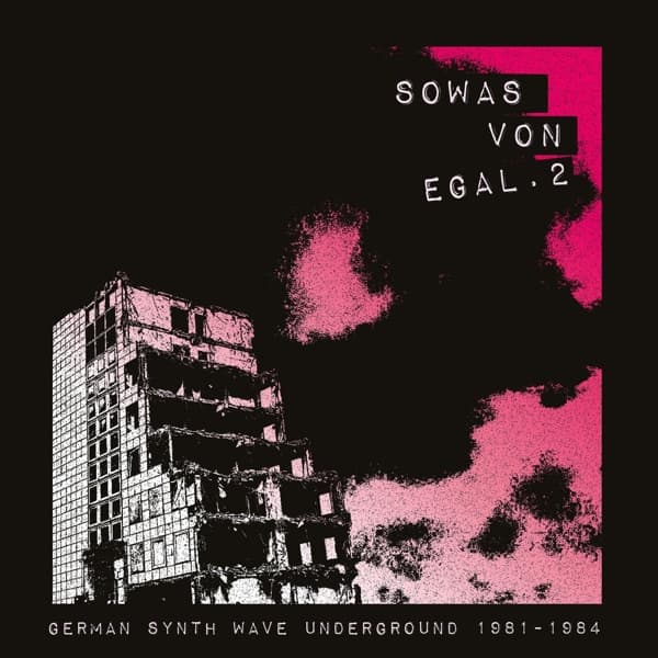 Various Artists - Sowas Von Egal. 2 German Synth Wave Underground 1981-1984 (LP)