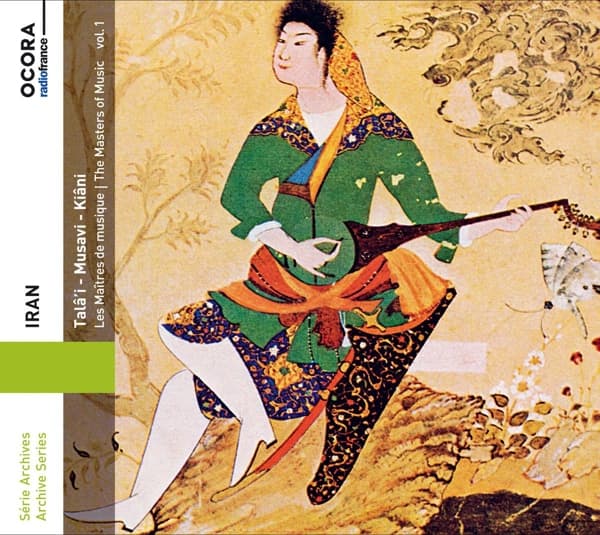 Dariush Tala'I, Mohammad Musavi, Majid Kiani - Iran: Les Maîtres De Musique Vol. 1 (CD)