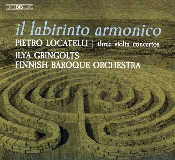 Ilya Gringolts & Finnish Baroque Orchestra - Locatelli: Il Labirinto Armonico (SACD)