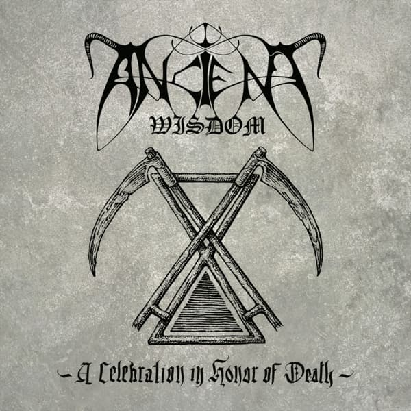 Ancient VVisdom - A Celebration In Honor Of Death (CD)