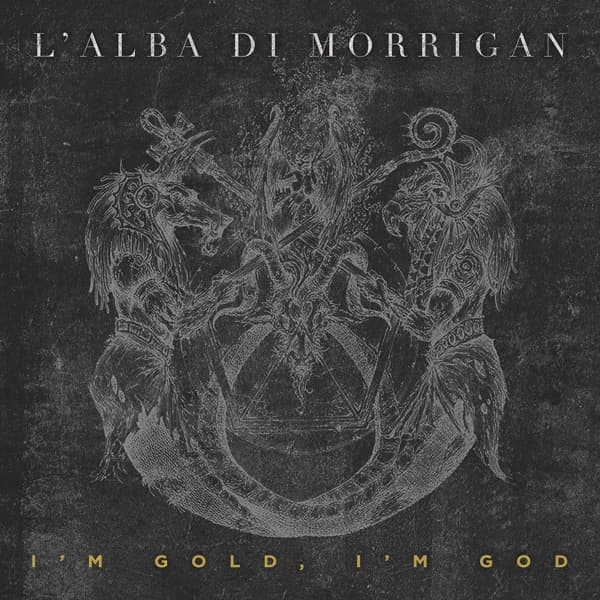 L'Alba Di Morrigan - I'm Gold, I'm God (CD)