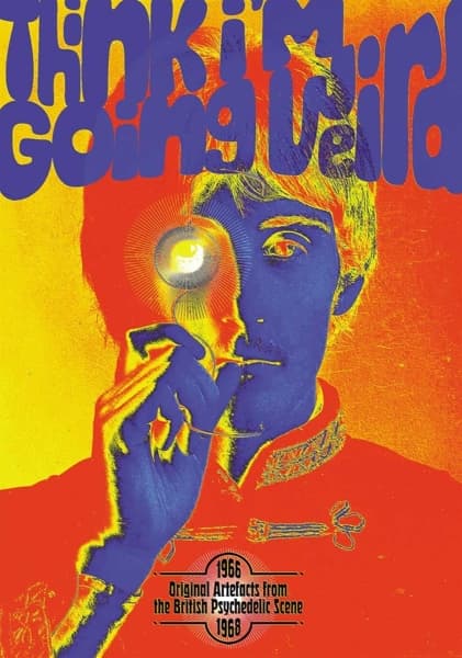 Various Artists - Think I’m Going Weird: Original Artefacts From The British Psychedelic Scene 1966-68 (5 CD)