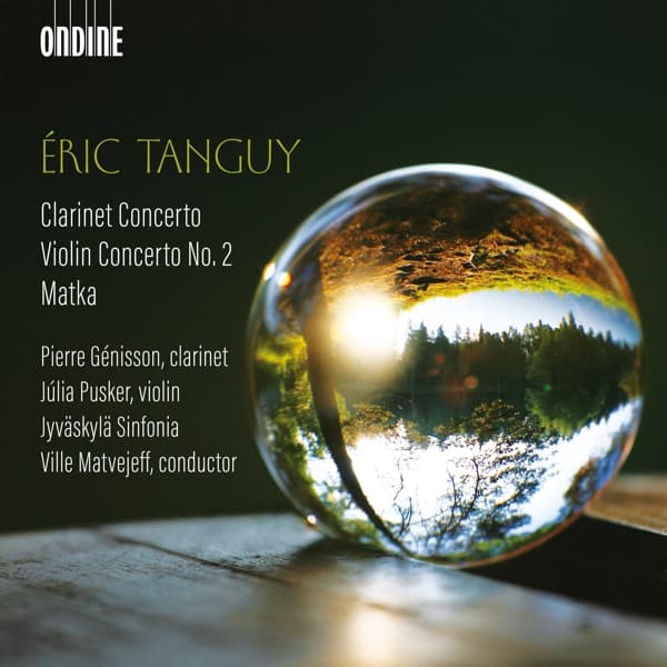 Pierre Genisson, Júlia Pusker, Jyväskylä Sinfonia, Ville Matvejeff - Tanguy: Clarinet Concerto | Violin Concerto No. 2 | Matka (CD)