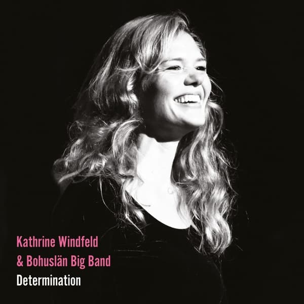 Kathrine Windfeld, Bohuslän Big Band - Determination (CD)