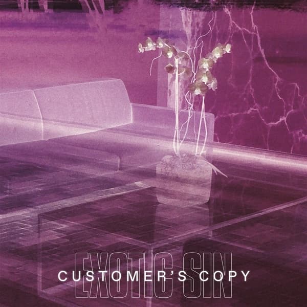 Exotic Sin - Customer's Copy (LP)