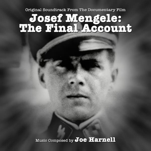 Joe Harnell - Josef Mengele, The Final Account: Original Document (CD) (Limited Edition)