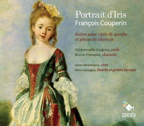 Emmanuelle Guigues, Bruno Procopio, Sylvia Abramowics, Rémi Cassaigne - Couperin: Portrait D'Iris (CD)