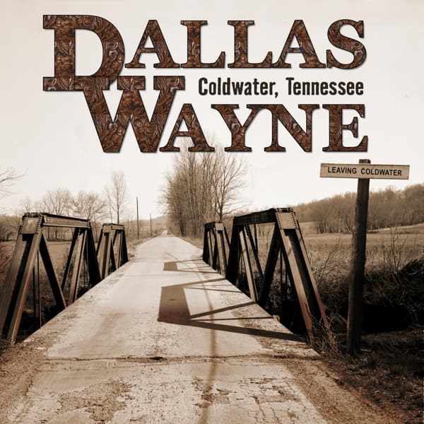 Dallas Wayne - Coldwater, Tennessee (CD)