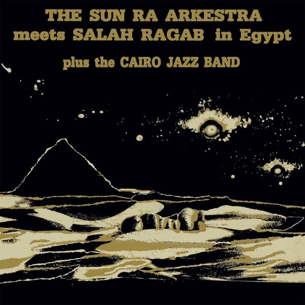 The Sun Ra Arkestra & The Salah Ragab Plus Cairo Jazz Band - In Egypt (CD) (Remastered)