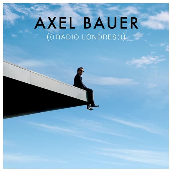 Axel Bauer - Radio Londres (2 LP)