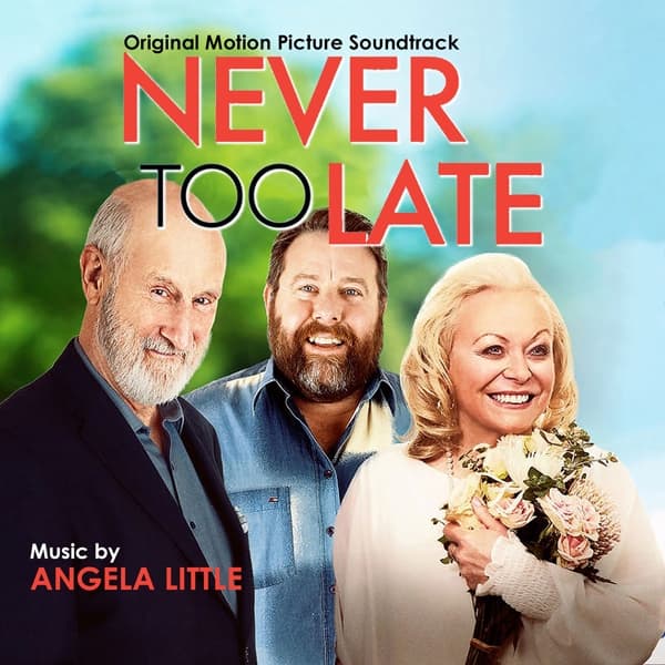Angela Little - Never Too Late (Original Motion Picture Soundtrack) (CD) (Limited Edition)
