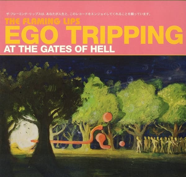 The Flaming Lips - Ego Tripping At The Gates Of Hell (LP)