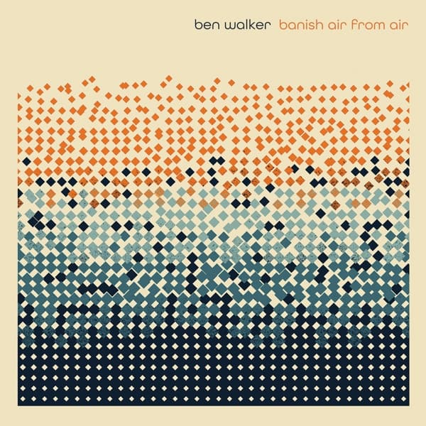 Ben Walker - Banish Air From Air (CD)