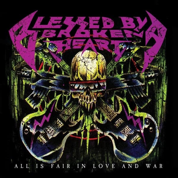 Blessed By A Broken Heart - All Is Fair In Love And War (CD)