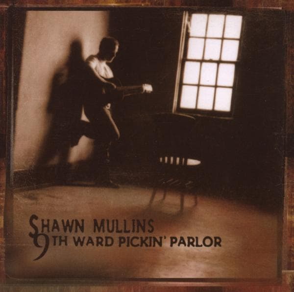Shawn Mullins - 9th Ward Pickin' Parlor (CD)