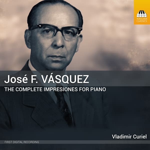 Vladimir Curiel - Vásquez: The Complete Impresiones For Piano (CD)